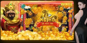 Đôi nét về nổ hủ thần tài tại nhà cái win88